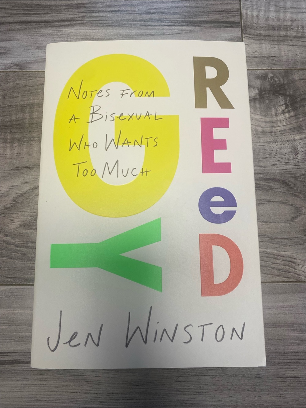 Greedy: Notes from a Bisexual Who Wants Too Much by Jen Winston Soft Cover